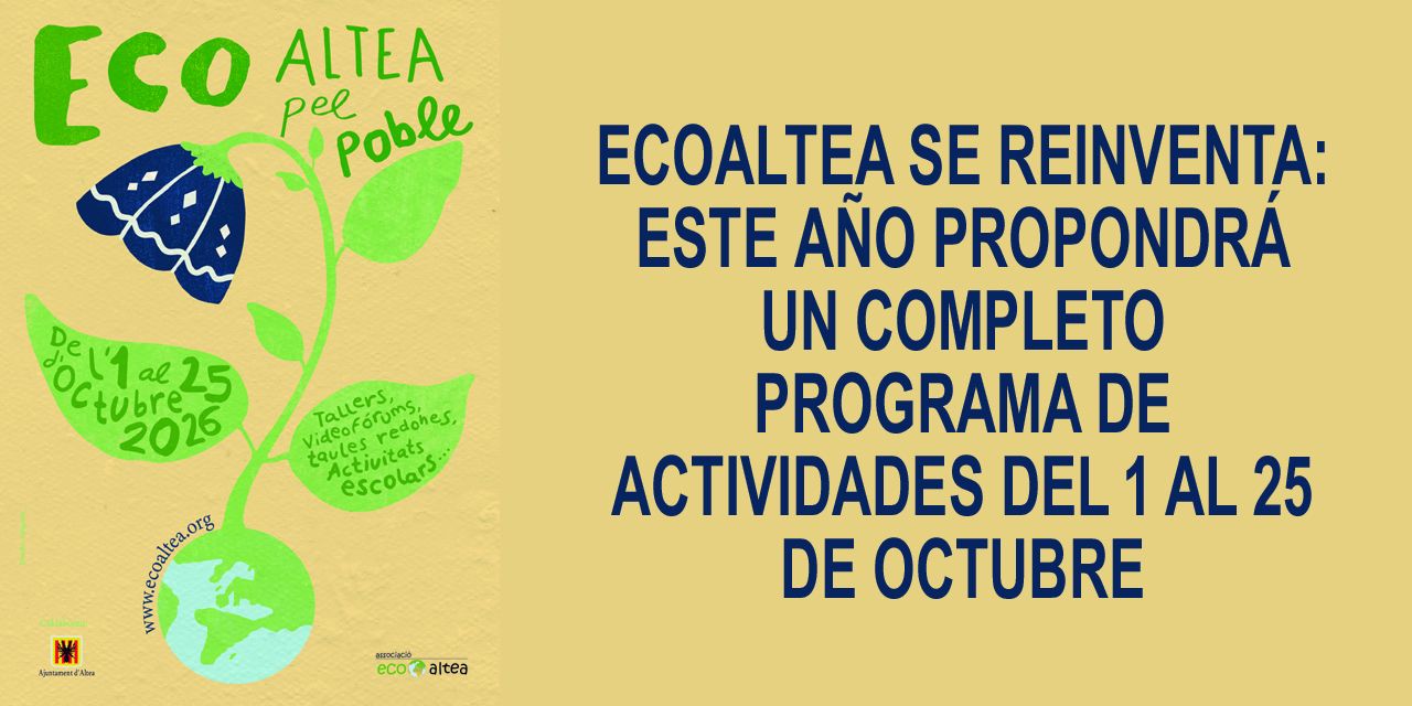  ECOALTEA SE REINVENTA: ESTE AÑO PROPONDRÁ UN COMPLETO PROGRAMA DE ACTIVIDADES DEL 1 AL 25 DE OCTUBRE