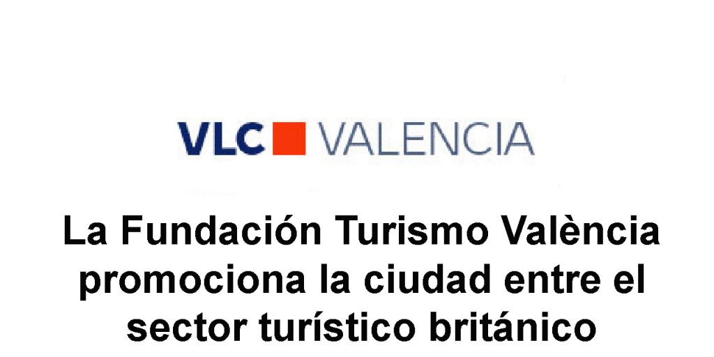  La Fundación Turismo València promociona la ciudad entre el sector turístico británico