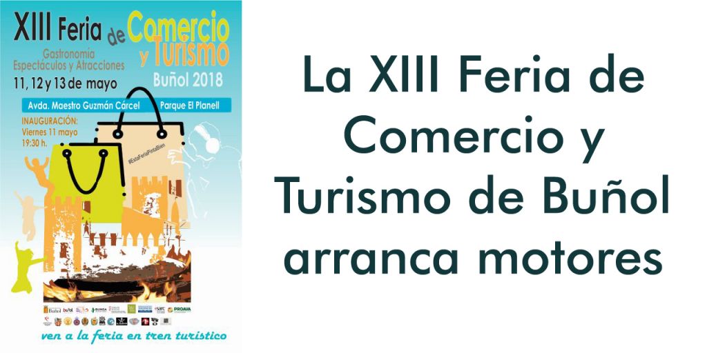  La XIII Feria de Comercio y Turismo de Buñol presenta su cartel