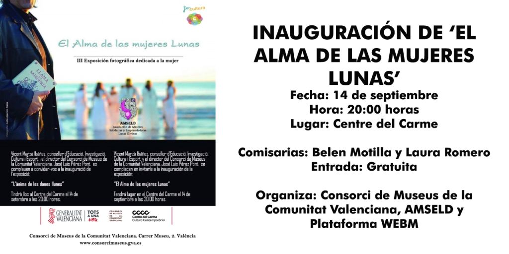  INAUGURACIÓN DE ‘EL ALMA DE LAS MUJERES LUNAS’