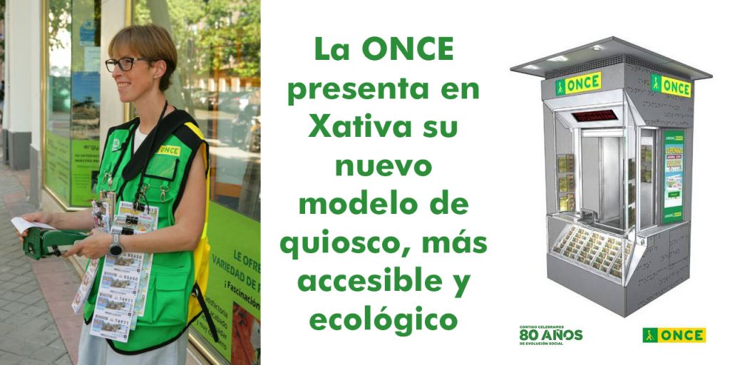  La ONCE presenta en Xativa su nuevo modelo de quiosco, más accesible y ecológico 