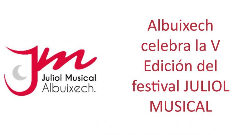 Albuixech celebra la V Edición del festival JULIOL MUSICAL.