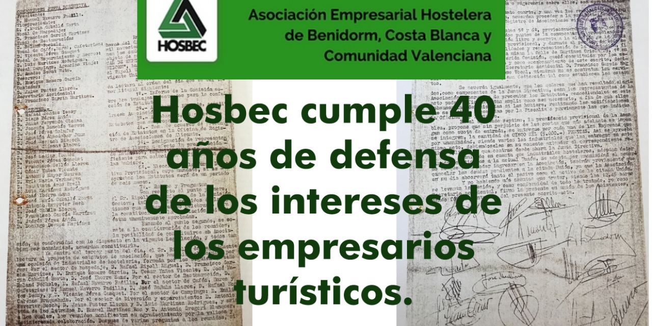  Hosbec cumple 40 años de defensa de los intereses de los empresarios turísticos.