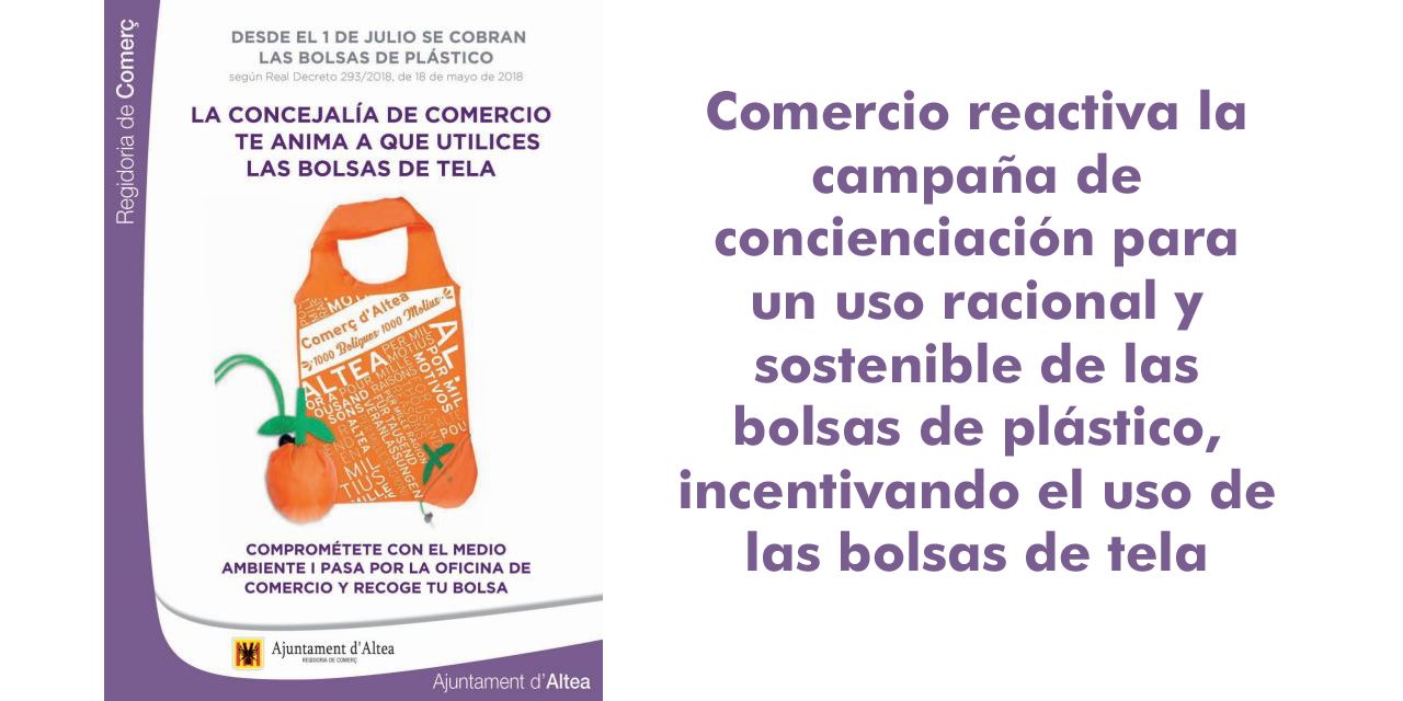  Comercio reactiva la campaña de concienciación para un uso racional y  sostenible de las bolsas de plástico