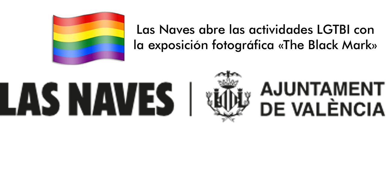  Las Naves abre las actividades LGTBI con la exposición fotográfica «The Black Mark»